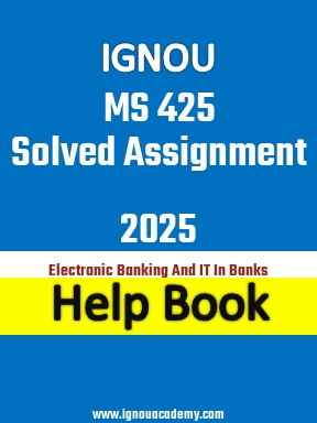 IGNOU MS 425 Solved Assignment 2025